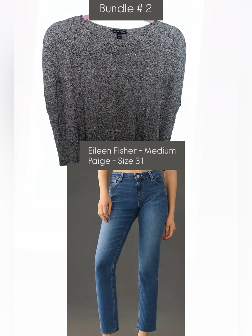 Bundle #2 - Eileen Fisher Top + Paige Jeans